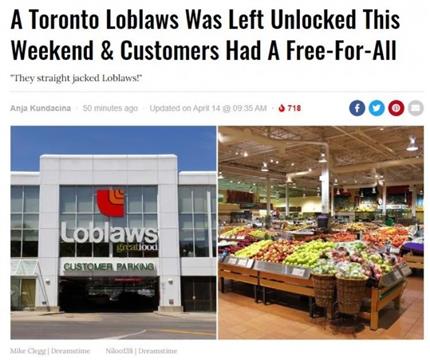 Loblaws长周末忘记锁门，惨遭顾客闯入